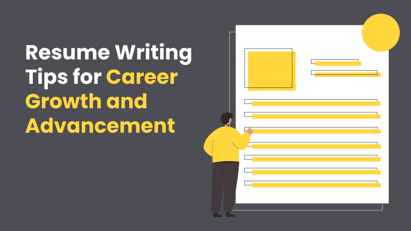 Resume Writing Tips for Career Growth and Advancement